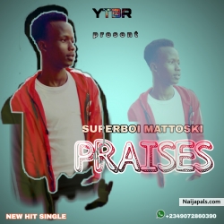Praises (prod by mattoski) by mattoski