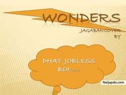 Wonders (jagaban cover) by Dhat jobless boi (hero)
