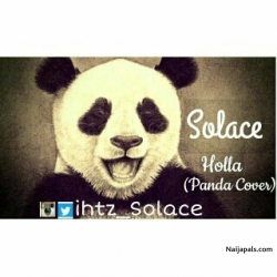 Holla (Panda Cover) by Solace
