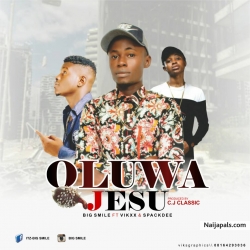 Oluwa Jesu by Big smile ft Vikxx-Spackdee 