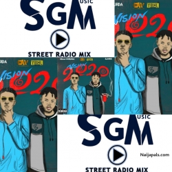 Vision 2020 (Street Version) by Bella Shmurda x Olamide - Vision 2020 (Street Version) Ft. SGM Street Radio Mix