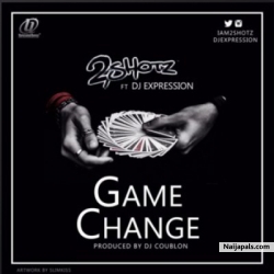 Game Change by 2Shotz ft. DJ Expression