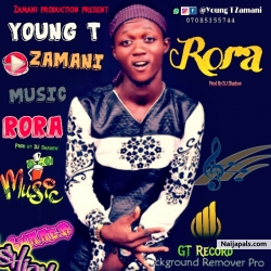 Young T Zamani Rora by Young T Zamani 