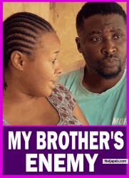 MY BROTHER'S ENEMY| ONNY MICHAEL - African Movies