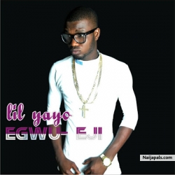 Egwu Egi by Lil yayo ft Titi Boy