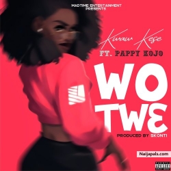 Wo Twe by Kwaw Kese ft. Pappy Kojo