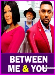 BETWEEN ME AND YOU (THE MOVIE) EDDDIE WATSON JENNIFER OBODO - 2025 LATEST NIGERIAN NOLLYWOOD MOVIE