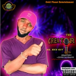 Creator by Mr 9ice Guy