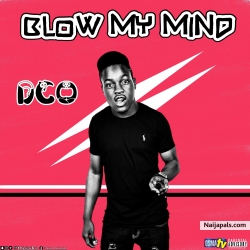 Blow My Mind (Prod by Dj Coublon) by DCO