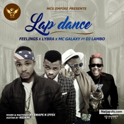 Lap Dance by Feelings Ft. Mc Galaxy x Lybra x DJ Lambo