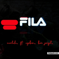 FILA by Marhda ft. Ayoben x Bon Jovyal