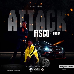 Attack by FISCO ft Runda 