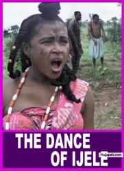 THE DANCE OF IJELE - African Nigerian Movies 2024