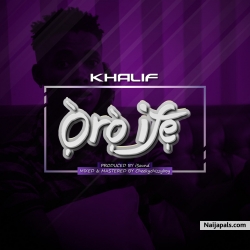 Khalif - Oro Ife by  Khalif 
