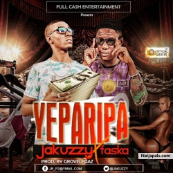 YEPARIPA_Prod by GROOVEYLEGAZ by Jakuzzy_ft_Faska