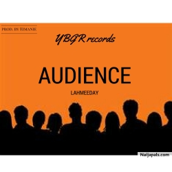 Audience by Lahmeeday