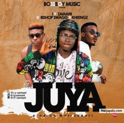 Juya by I.Y Zamani ft. Bishop Swagg x Kheengz