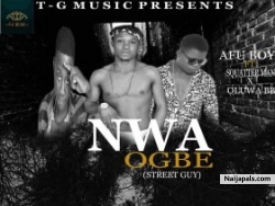 NWA OGBE by Afu boy ft squatterman x oluwa bb
