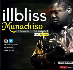 Munachiso by iLLBliss Feat. Jaywillz & Tha Suspect
