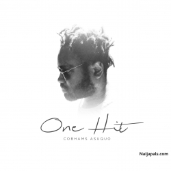 One Hit Song by Cobhams Asuquo
