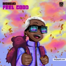 Feel Good by Mohbad