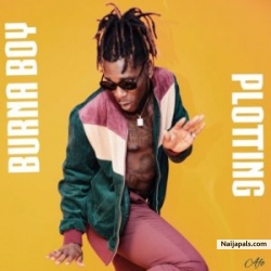 Plotting by Burna Boy