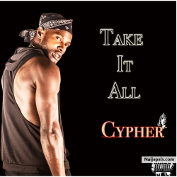 Take It All (Cypher) by De Boss