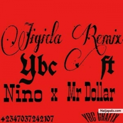 Jigida rmx by YBC ft Nino x Dolla