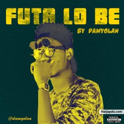 Futa Lo Be by Damyolan