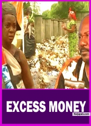 EXCESS MONEY : ONLY MY WIFE KNOWS THE CAUSE OF HER MADNESS | SAM DEDE | - AFRICAN MOVIES