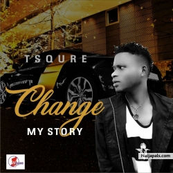 Change My Story by Tsquare