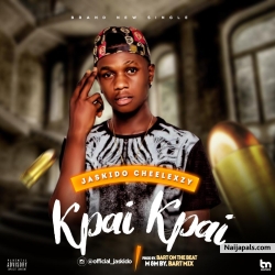 Kpai Kpai by Jazkido_Cheelexzy