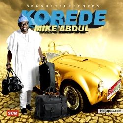 Mike Abdul - Korede | www.believerscompanion.com by Mike Abdul
