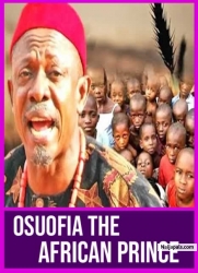 OSUOFIA THE AFRICAN PRINCE