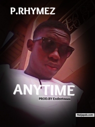 anytime by p.rhymez