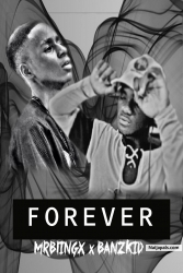 Forever feat. Banzkid by Mrblingx