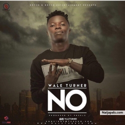 NO by Wale Turner