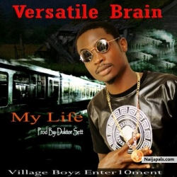 My Life by Versatile Brain 
