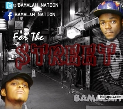 For The Street by BAMALAH