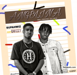 Angela by Supahwiz ft Owizzy 