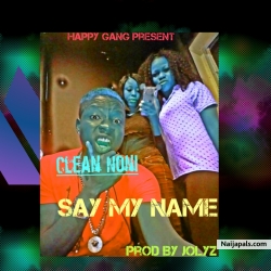 Clean noni by Say my name