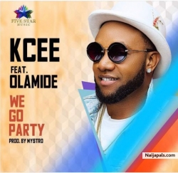 We Go Party (Prod. By Mystro) by Kcee Ft. Olamide