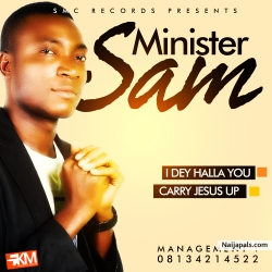 dey halla you by minister sam