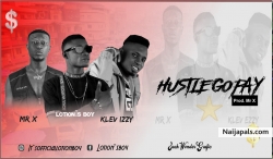 Lotion' s Boy_Hustle go pay Ft Kiev Izzy X Mr X( Prod By Mr X) by Lotion's Boy 