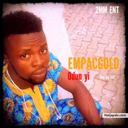 Odun yi by Empac Gold