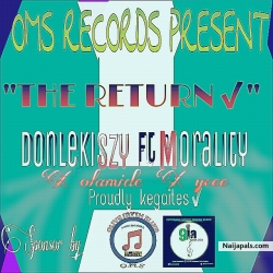 the return remix by donlekiszy Ft olamide X ycee X morality 