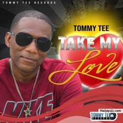 Take My Love by Tommy Tee