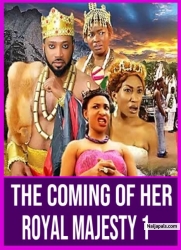 The Coming Of Her Royal Majesty 1 