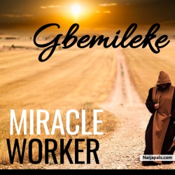 Miracle Worker by Gbemileke