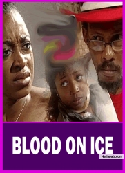 BLOOD ON ICE : AGONY OF A HELPLESS MOTHER | KATE HENSHAW, HANK ANUKU | - AFRICAN MOVIES